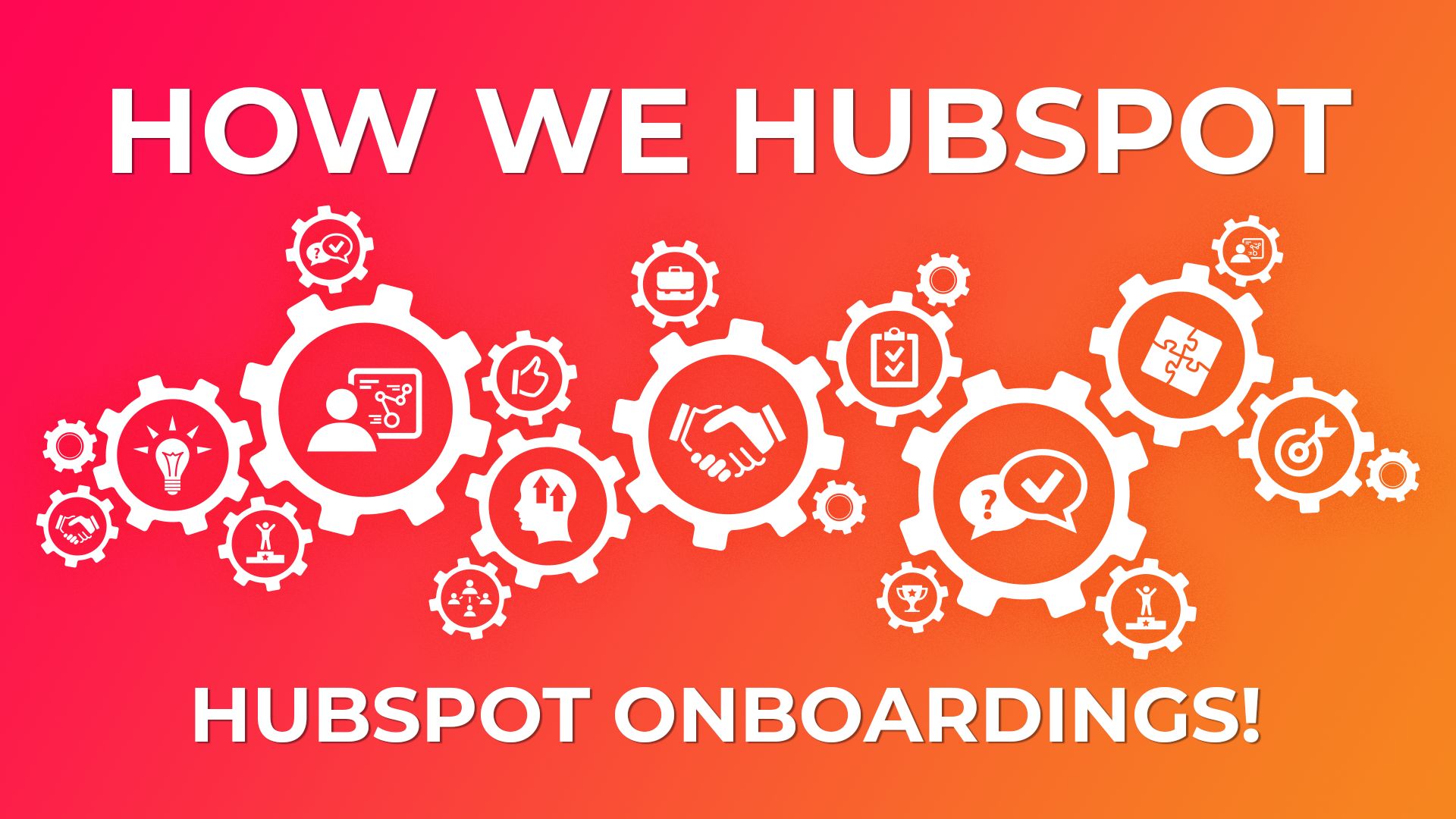 How We HubSpot HubSpot Onboarding